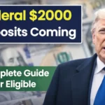 Federal $2000 Deposits Coming in 2026: Complete Guide to Eligibility, Rules, and Payment Timelines